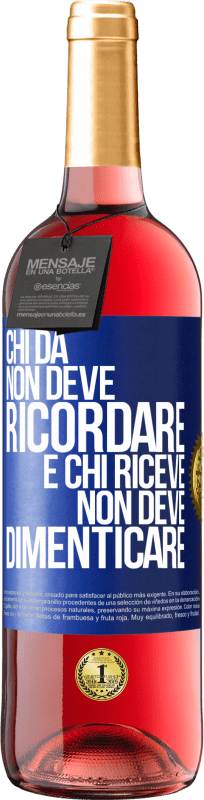 29,95 € | Vino rosato Edizione ROSÉ Chi dà non deve ricordare e chi riceve non deve dimenticare Etichetta Blu. Etichetta personalizzabile Vino giovane Raccogliere 2024 Tempranillo