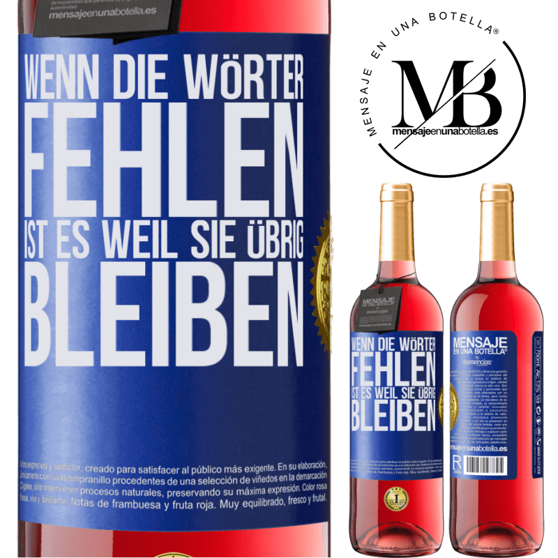 29,95 € Kostenloser Versand | Roséwein ROSÉ Ausgabe Wenn die Wörter fehlen, ist es, weil sie überflüssig sind Blaue Markierung. Anpassbares Etikett Junger Wein Ernte 2023 Tempranillo