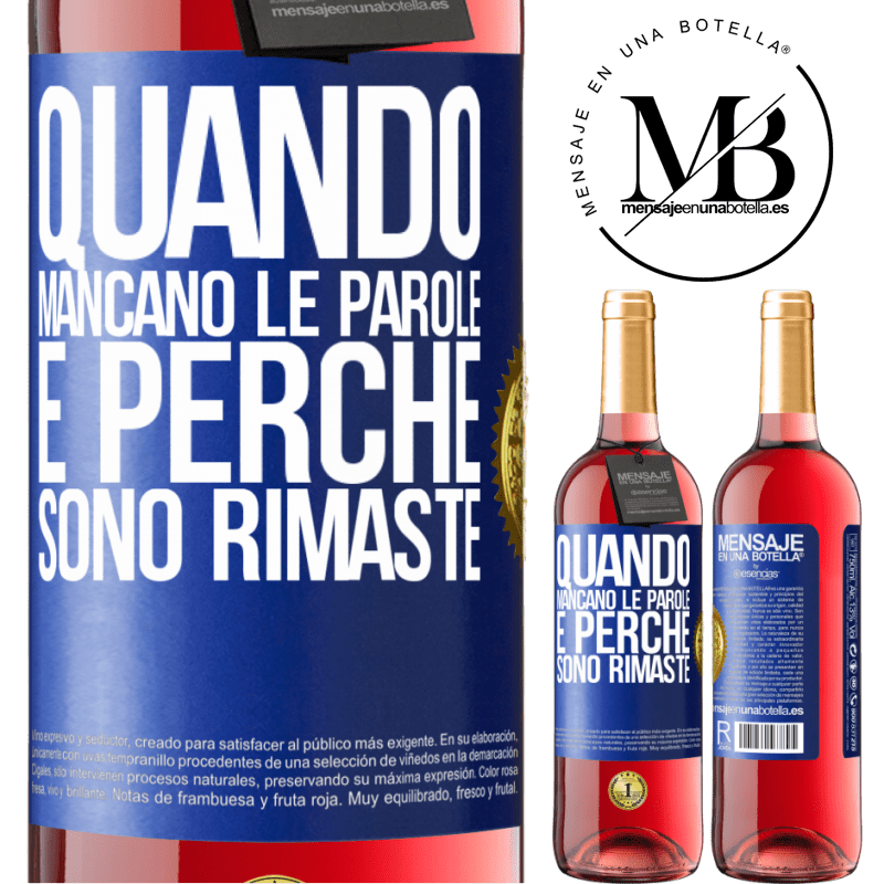 29,95 € Spedizione Gratuita | Vino rosato Edizione ROSÉ Quando mancano le parole, è perché sono rimaste Etichetta Blu. Etichetta personalizzabile Vino giovane Raccogliere 2023 Tempranillo