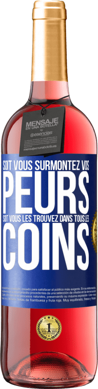 29,95 € Envoi gratuit | Vin rosé Édition ROSÉ Soit vous surmontez vos peurs, soit vous les trouvez dans tous les coins Étiquette Bleue. Étiquette personnalisable Vin jeune Récolte 2024 Tempranillo