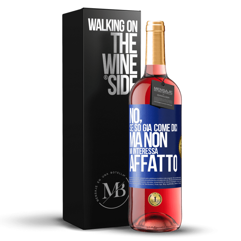 29,95 € Spedizione Gratuita | Vino rosato Edizione ROSÉ No, se so già come dici, ma non mi interessa affatto Etichetta Blu. Etichetta personalizzabile Vino giovane Raccogliere 2025 Tempranillo