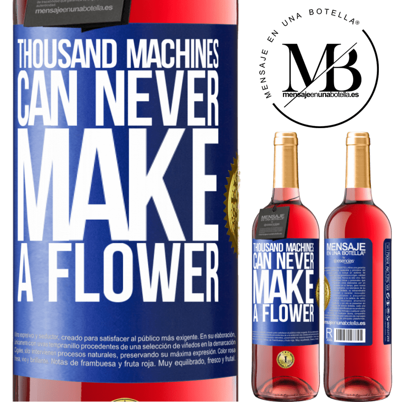 29,95 € Free Shipping | Rosé Wine ROSÉ Edition Thousand machines can never make a flower Blue Label. Customizable label Young wine Harvest 2022 Tempranillo