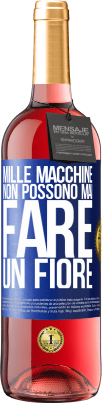 29,95 € Spedizione Gratuita | Vino rosato Edizione ROSÉ Mille macchine non possono mai fare un fiore Etichetta Blu. Etichetta personalizzabile Vino giovane Raccogliere 2025 Tempranillo
