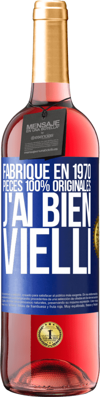 29,95 € | Vin rosé Édition ROSÉ Fabriqué en 1970, pièces 100% originales. J'ai bien vielli Étiquette Bleue. Étiquette personnalisable Vin jeune Récolte 2023 Tempranillo