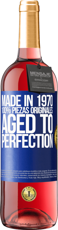 29,95 € | Vino Rosado Edición ROSÉ Made in 1970, 100% piezas originales. Aged to perfection Etiqueta Azul. Etiqueta personalizable Vino joven Cosecha 2024 Tempranillo