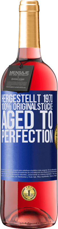 29,95 € Kostenloser Versand | Roséwein ROSÉ Ausgabe Hergestellt 1970, 100% Originalstücke. Aged to perfection Blaue Markierung. Anpassbares Etikett Junger Wein Ernte 2025 Tempranillo