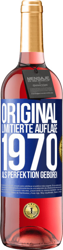 Kostenloser Versand | Roséwein ROSÉ Ausgabe Original Limitierte Auflage 1970 Als Perfektion geboren Blaue Markierung. Anpassbares Etikett Junger Wein Ernte 2023 Tempranillo