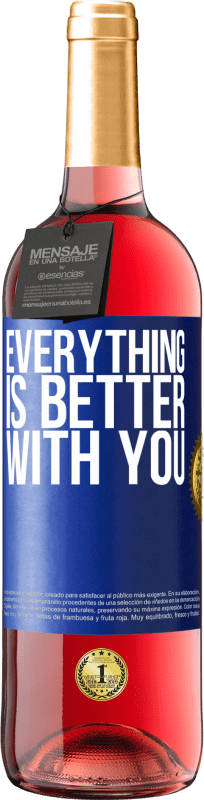 29,95 € Free Shipping | Rosé Wine ROSÉ Edition Everything is better with you Blue Label. Customizable label Young wine Harvest 2022 Tempranillo