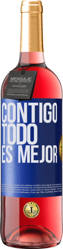 29,95 € Envío gratis | Vino Rosado Edición ROSÉ Contigo todo es mejor Etiqueta Azul. Etiqueta personalizable Vino joven Cosecha 2023 Tempranillo