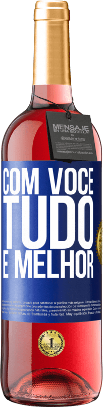 29,95 € | Vinho rosé Edição ROSÉ Com você tudo é melhor Etiqueta Azul. Etiqueta personalizável Vinho jovem Colheita 2024 Tempranillo