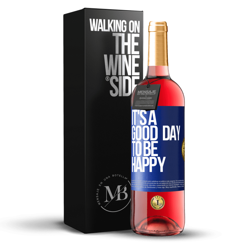 29,95 € Spedizione Gratuita | Vino rosato Edizione ROSÉ It's a good day to be happy Etichetta Blu. Etichetta personalizzabile Vino giovane Raccogliere 2025 Tempranillo
