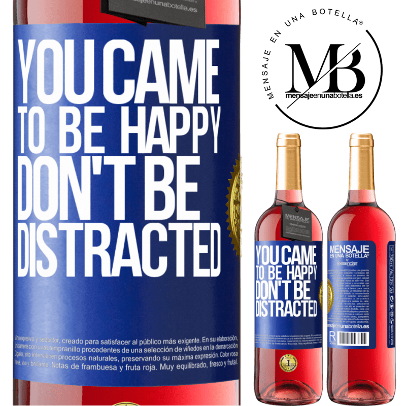 29,95 € Free Shipping | Rosé Wine ROSÉ Edition You came to be happy, don't be distracted Blue Label. Customizable label Young wine Harvest 2024 Tempranillo