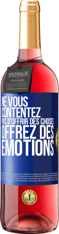 29,95 € | Vin rosé Édition ROSÉ Ne vous contentez pas d'offrir des choses, offrez des émotions Étiquette Bleue. Étiquette personnalisable Vin jeune Récolte 2024 Tempranillo