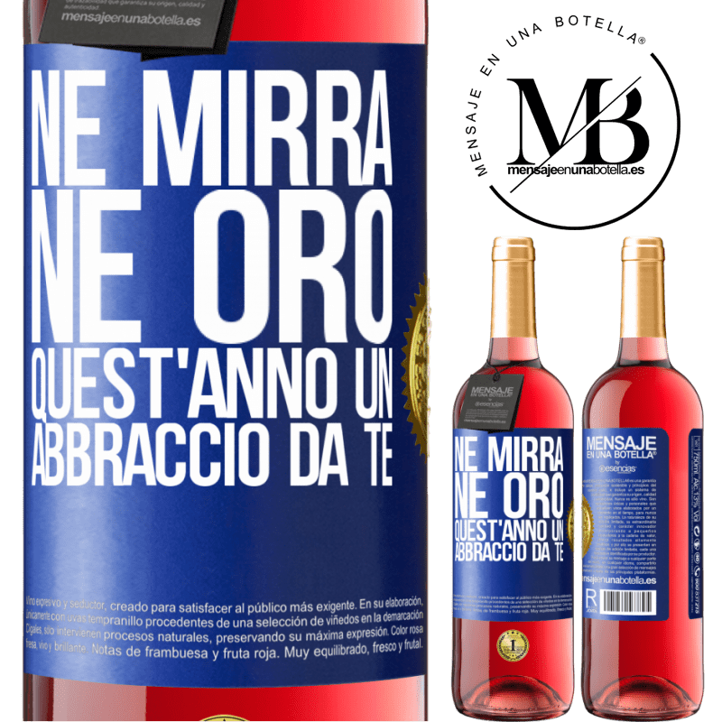 29,95 € Spedizione Gratuita | Vino rosato Edizione ROSÉ Né mirra, né oro. Quest'anno un abbraccio da te Etichetta Blu. Etichetta personalizzabile Vino giovane Raccogliere 2023 Tempranillo