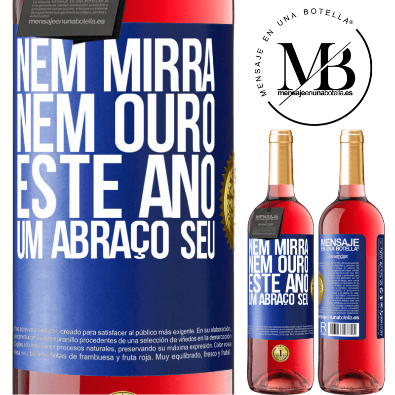 29,95 € Envio grátis | Vinho rosé Edição ROSÉ Nem mirra, nem ouro. Este ano um abraço seu Etiqueta Azul. Etiqueta personalizável Vinho jovem Colheita 2023 Tempranillo