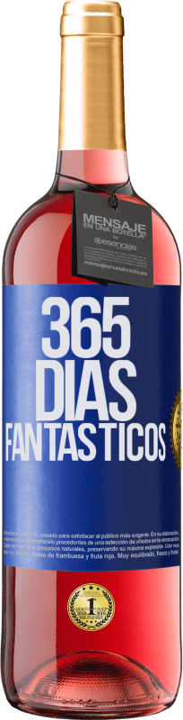 29,95 € | Vino Rosado Edición ROSÉ 365 días fantásticos Etiqueta Azul. Etiqueta personalizable Vino joven Cosecha 2023 Tempranillo