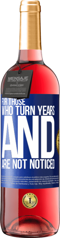 «Для тех, кому исполнились годы и не заметили» Издание ROSÉ