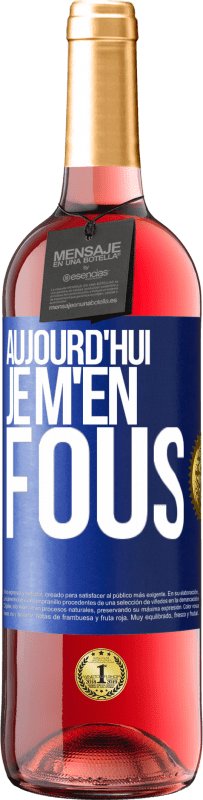 29,95 € Envoi gratuit | Vin rosé Édition ROSÉ Aujourd'hui je m'en fous Étiquette Bleue. Étiquette personnalisable Vin jeune Récolte 2025 Tempranillo