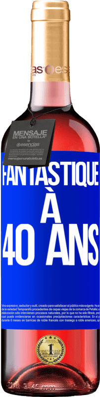 29,95 € Envoi gratuit | Vin rosé Édition ROSÉ Fantastique à 40 ans Étiquette Bleue. Étiquette personnalisable Vin jeune Récolte 2025 Tempranillo