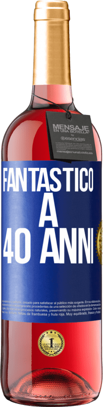 29,95 € | Vino rosato Edizione ROSÉ Fantastic@ a 40 anni Etichetta Blu. Etichetta personalizzabile Vino giovane Raccogliere 2024 Tempranillo