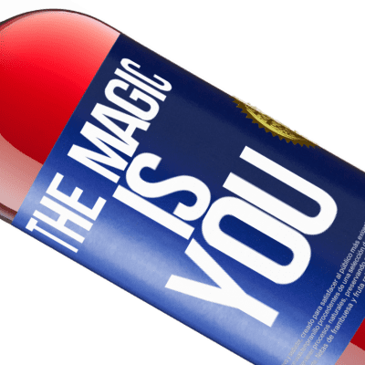 Unique & Personal Expressions. «The magic is you» ROSÉ Edition
