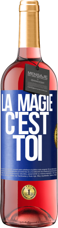 29,95 € | Vin rosé Édition ROSÉ La magie c'est toi Étiquette Bleue. Étiquette personnalisable Vin jeune Récolte 2023 Tempranillo