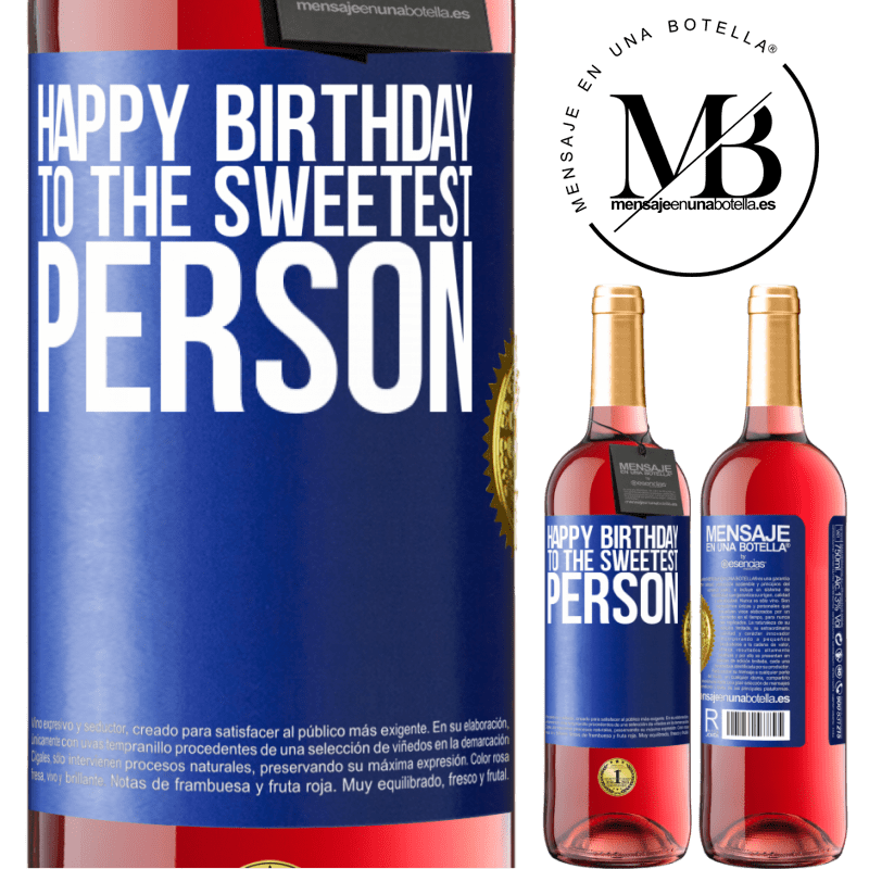 24,95 € Free Shipping | Rosé Wine ROSÉ Edition Happy birthday to the sweetest person Blue Label. Customizable label Young wine Harvest 2021 Tempranillo
