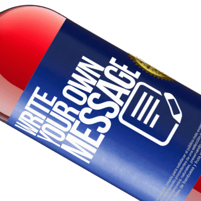 Unique & Personal Expressions. «Notice: contains bottled perfection» ROSÉ Edition