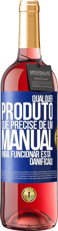 Envio grátis | Vinho rosé Edição ROSÉ Qualquer produto que precise de um manual para funcionar está danificado Etiqueta Azul. Etiqueta personalizável Vinho jovem Colheita 2023 Tempranillo