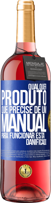 29,95 € Envio grátis | Vinho rosé Edição ROSÉ Qualquer produto que precise de um manual para funcionar está danificado Etiqueta Azul. Etiqueta personalizável Vinho jovem Colheita 2025 Tempranillo