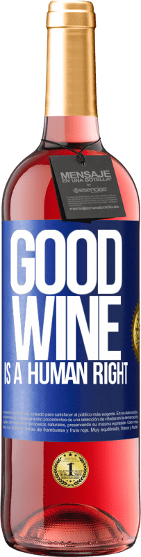 Spedizione Gratuita | Vino rosato Edizione ROSÉ Good wine is a human right Etichetta Blu. Etichetta personalizzabile Vino giovane Raccogliere 2023 Tempranillo