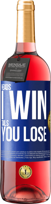 29,95 € | Rosé Wine ROSÉ Edition Heads I win, tails you lose Blue Label. Customizable label Young wine Harvest 2023 Tempranillo