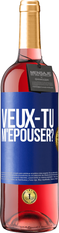 Envoi gratuit | Vin rosé Édition ROSÉ Veux-tu m'épouser? Étiquette Bleue. Étiquette personnalisable Vin jeune Récolte 2023 Tempranillo