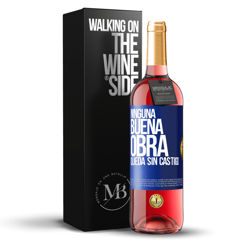 29,95 € Envío gratis | Vino Rosado Edición ROSÉ Ninguna buena obra queda sin castigo Etiqueta Azul. Etiqueta personalizable Vino joven Cosecha 2023 Tempranillo