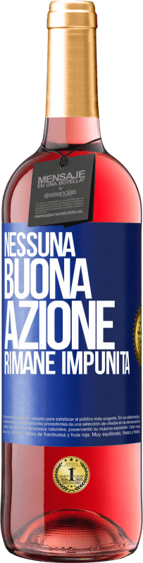 Spedizione Gratuita | Vino rosato Edizione ROSÉ Nessuna buona azione rimane impunita Etichetta Blu. Etichetta personalizzabile Vino giovane Raccogliere 2023 Tempranillo