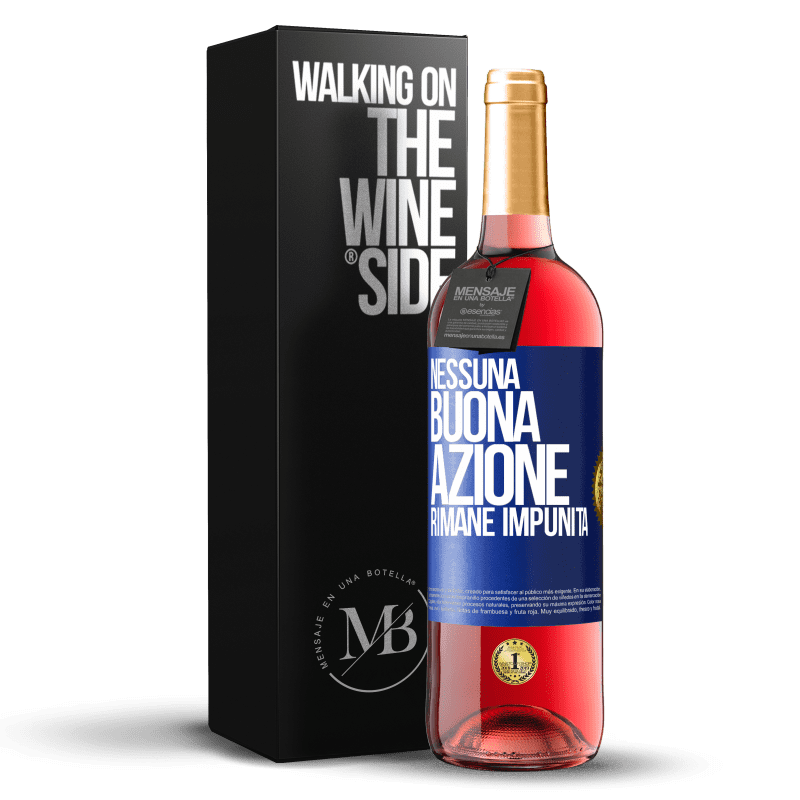 29,95 € Spedizione Gratuita | Vino rosato Edizione ROSÉ Nessuna buona azione rimane impunita Etichetta Blu. Etichetta personalizzabile Vino giovane Raccogliere 2023 Tempranillo