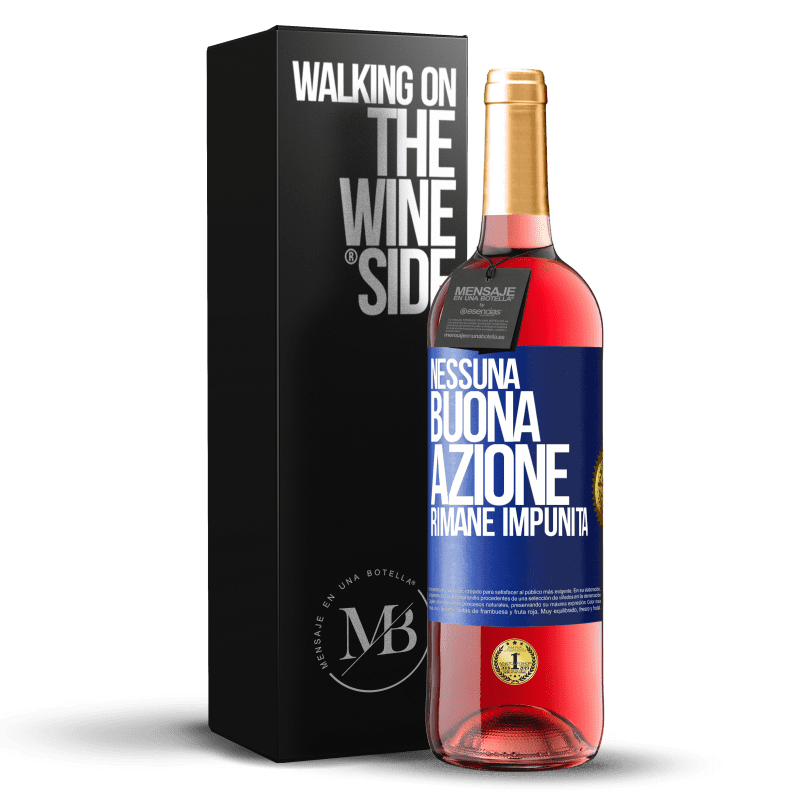 29,95 € Spedizione Gratuita | Vino rosato Edizione ROSÉ Nessuna buona azione rimane impunita Etichetta Blu. Etichetta personalizzabile Vino giovane Raccogliere 2025 Tempranillo