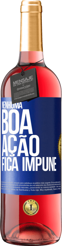 Envio grátis | Vinho rosé Edição ROSÉ Nenhuma boa ação fica impune Etiqueta Azul. Etiqueta personalizável Vinho jovem Colheita 2023 Tempranillo