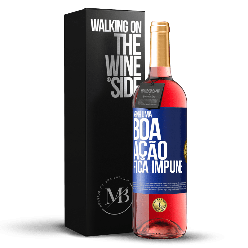 29,95 € Envio grátis | Vinho rosé Edição ROSÉ Nenhuma boa ação fica impune Etiqueta Azul. Etiqueta personalizável Vinho jovem Colheita 2023 Tempranillo