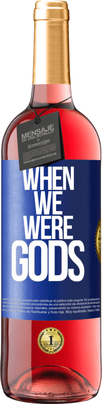 Free Shipping | Rosé Wine ROSÉ Edition When we were gods Blue Label. Customizable label Young wine Harvest 2023 Tempranillo