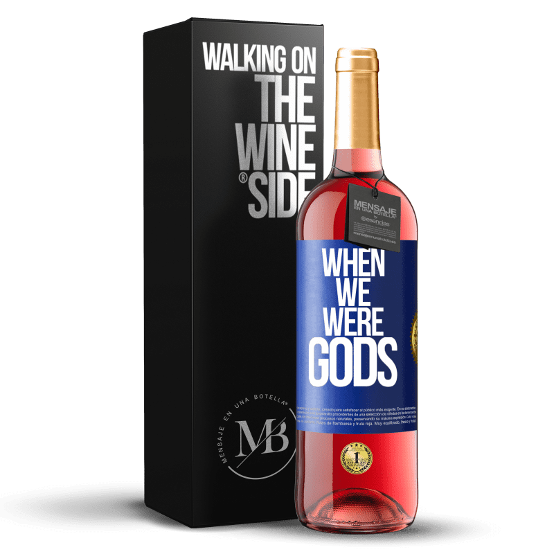 29,95 € Free Shipping | Rosé Wine ROSÉ Edition When we were gods Blue Label. Customizable label Young wine Harvest 2023 Tempranillo