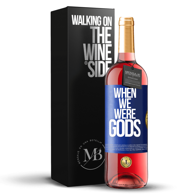 29,95 € Free Shipping | Rosé Wine ROSÉ Edition When we were gods Blue Label. Customizable label Young wine Harvest 2025 Tempranillo
