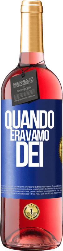 Spedizione Gratuita | Vino rosato Edizione ROSÉ Quando eravamo dei Etichetta Blu. Etichetta personalizzabile Vino giovane Raccogliere 2023 Tempranillo