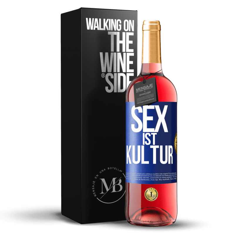 29,95 € Kostenloser Versand | Roséwein ROSÉ Ausgabe Sex ist Kultur Blaue Markierung. Anpassbares Etikett Junger Wein Ernte 2023 Tempranillo