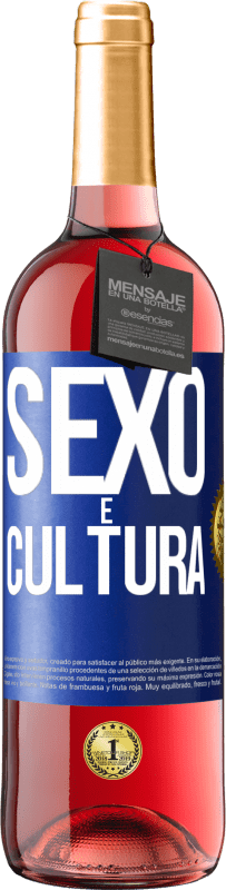 «Sexo é cultura» Edição ROSÉ