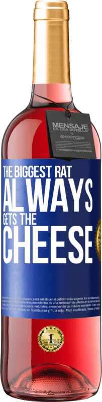 29,95 € | Rosé Wine ROSÉ Edition The biggest rat always gets the cheese Blue Label. Customizable label Young wine Harvest 2024 Tempranillo