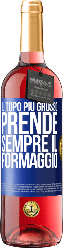 29,95 € | Vino rosato Edizione ROSÉ Il topo più grosso prende sempre il formaggio Etichetta Blu. Etichetta personalizzabile Vino giovane Raccogliere 2025 Tempranillo