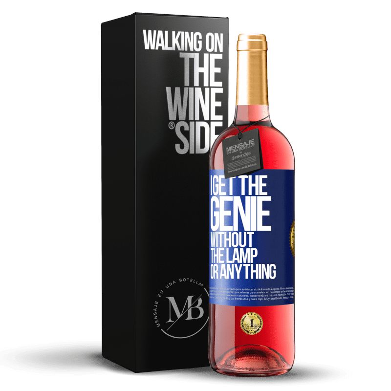 29,95 € Free Shipping | Rosé Wine ROSÉ Edition I get the genie without the lamp or anything Blue Label. Customizable label Young wine Harvest 2023 Tempranillo