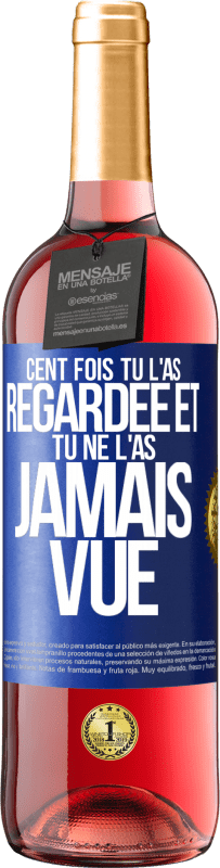 29,95 € | Vin rosé Édition ROSÉ Cent fois tu l'as regardée et tu ne l'as jamais vue Étiquette Bleue. Étiquette personnalisable Vin jeune Récolte 2024 Tempranillo