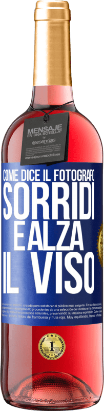 Spedizione Gratuita | Vino rosato Edizione ROSÉ Come dice il fotografo, sorridi e alza il viso Etichetta Blu. Etichetta personalizzabile Vino giovane Raccogliere 2023 Tempranillo